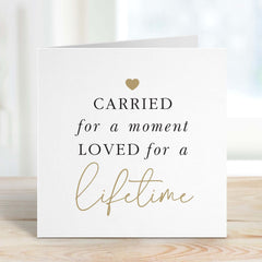 Baby Memorial Card Carried For A Moment Loved For A Lifetime Grief Sorry For Your Loss Sympathy Gift Sending Remembrance Infant Miscarriage