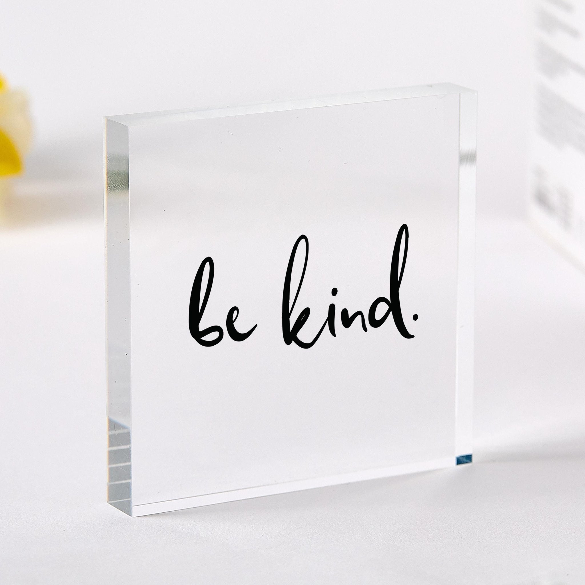 Be Kind Motivational Desk Sign Gift for Office or Home Inspirational Acrylic Plaque