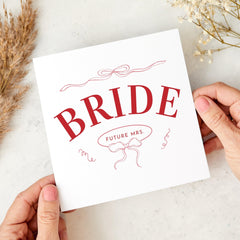 Card for Bride to be Future Mrs. Design with Ribbon Details Elegant and Modern Bridal Shower or Engagement Celebration Bride Card