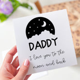 Card For Dad Daddy I Love You To The Moon And Back Card Father's Day Card Christmas Greetings Card For Dad's Birthday To Fathers