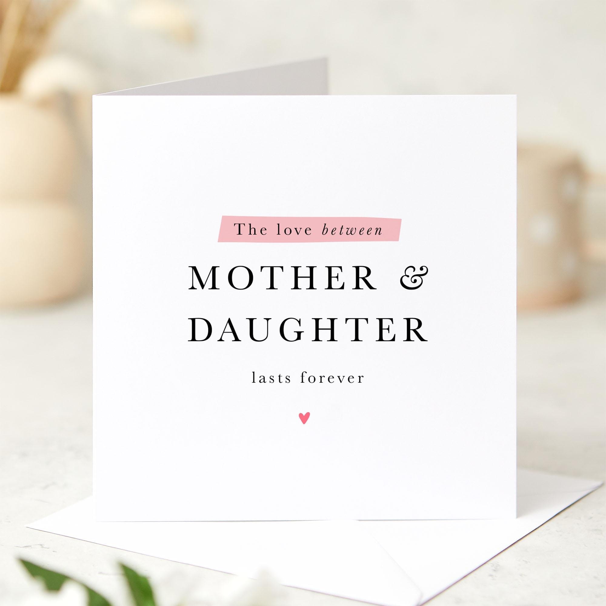 Card for Mum from Daughter Mother Daughter Card Love Between Forever Bond Special Mum Daughter Mothers Day Daughter's Birthday Valentines
