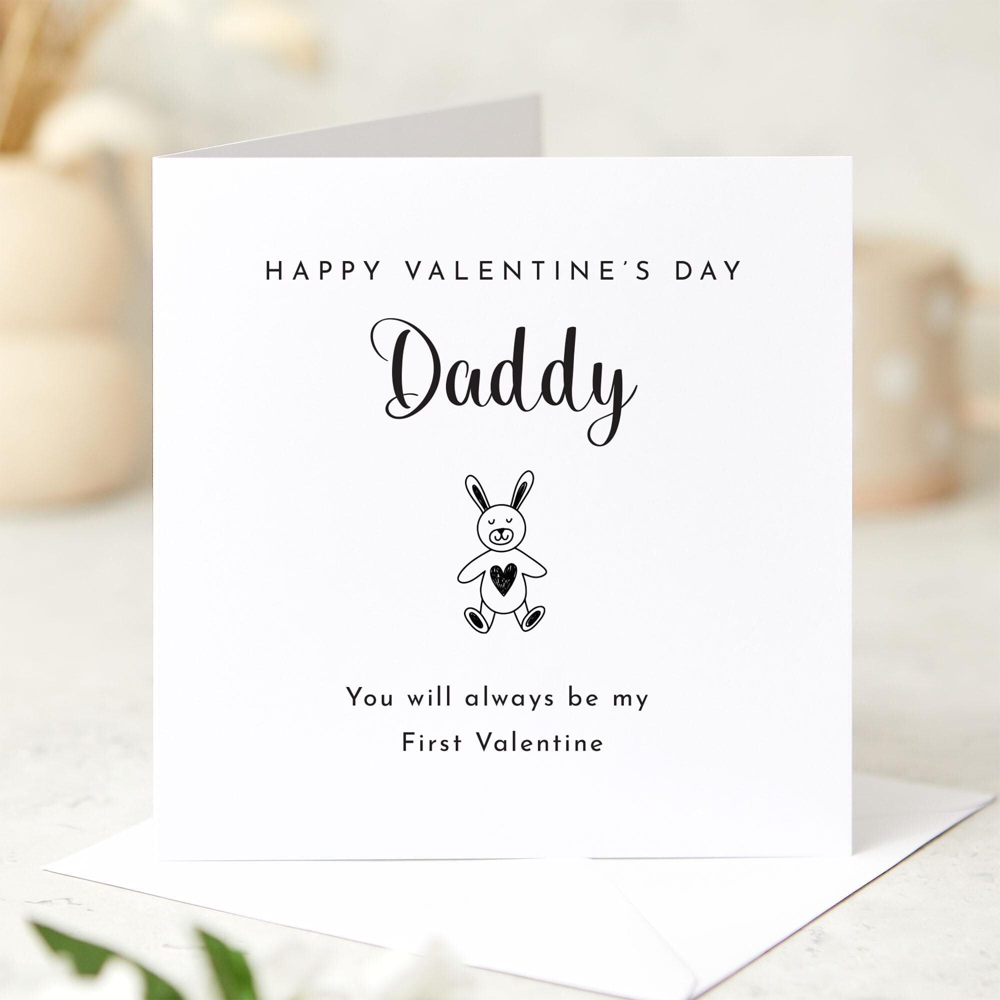 Cute Valentine's Day Card for Daddy You Will Be Always My First