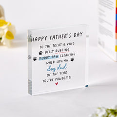 Dog Dad Father's Day Gift Funny Acrylic Keepsake for Pet Lovers Treat Giving Muddy Paw Cleaning Dog Owner Plaque
