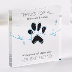 Dog Lover Appreciation Acrylic Plaque Cute Paw Print Design Thank You Gift for Pet Sitters Walkers or Special Dog Mum Dad Parents
