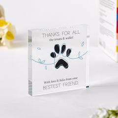 Dog Lover Appreciation Acrylic Plaque Cute Paw Print Design Thank You Gift for Pet Sitters Walkers or Special Dog Mum Dad Parents
