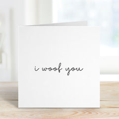 Dog Owner Valentines Day Card I Woof You Cute Greeting Card for Pet Owners Puppy Lovers Romantic Gift Funny Dog Love Card Dog Lower