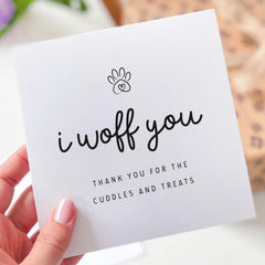 Dog Thank You Card I Woff You Cuddles and Treats Card Cute Pet Appreciation Card from the Dog Mum Dad or Pet Sitter Dog Owner
