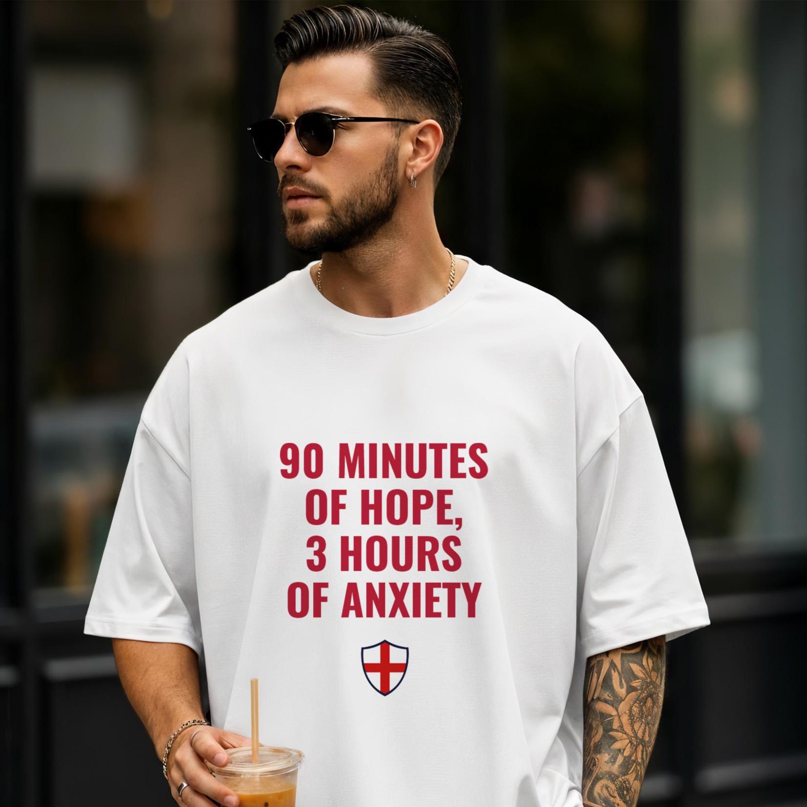 England Football Fan T-Shirt: 90 Minutes Hope, 3 Hours Anxiety – Match Day Supporter Tee