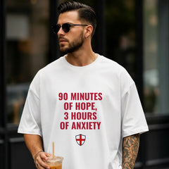 England Football Fan T-Shirt: 90 Minutes Hope, 3 Hours Anxiety – Match Day Supporter Tee