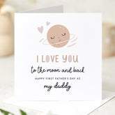 First Father’s Day Card for New Dad from Baby I Love You to the Moon and Back Planet Design 1st Fathers Day Keepsake for New Daddy