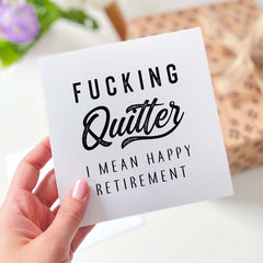 Fucking Quitter I Mean Happy Retirement Card For Her Him Friend Colleague On Your Retirement Funny Inappropriate Greeting Card