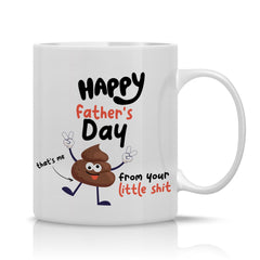 Funny dad mug Happy Father's Day from your little shit mug Personalised gift for dad Fathers Day Gift for him Funny present Daddy Dada Papa