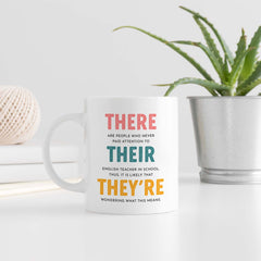 Funny English Teacher Gift Their There They're Mug End of Year Christmas Appreciation Thank You Gift
