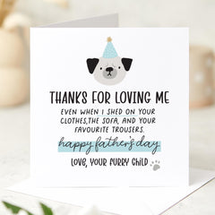 Funny Father’s Day Card for Dog Dad from Dog Thanks for Loving Me Humorous Pet Card for Dog Owner from Furry Child Keepsake