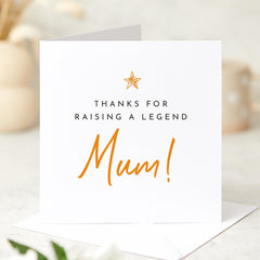 Funny Mother's Day Card for Mum Thank You For Raising a Legend Appreciation Card from Son or Daughter Mummy Mama Sarcastic Humour