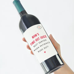 Funny Mum Wine Label - “Mum’s Time - Out Juice” Personalised Mother’s Day Gift Mum's Birthday Humorous Prosecco Bottle Sticker for Mummy