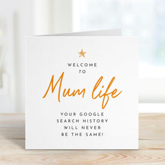 Funny New Mum Card Welcome to Mum Life Search History Will Never Be the Same First Mother's Day Gift for Sleep Deprived Mummy Baby Shower