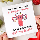 Funny step - mum card Even though i'm not from your womb Mother's Day gift for stepmum Funny Christmas birthday gift card Step Mum Step Mother