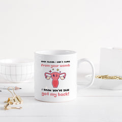 Funny step - mum mug Even though i'm not from your womb Mother's Day gift for stepmum Funny Christmas birthday present Step Mum Step Mother