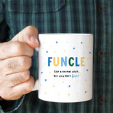Funny Uncle Mug – Cute Christmas Gift for Funcle – Like a Normal Uncle but Way More Fun Coffee Cup for Birthday or Father’s Day