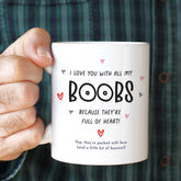 Funny Valentine’s Mug Love You With All My Boobs Cute Romantic Gift for Boyfriend Girlfriend