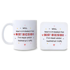 Funny Valentine’s Mug or Coaster Best Decision Swiping Gift Cute Coffee Cup for Partner