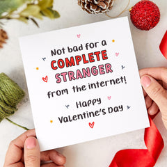 Funnyvalentine's Day Card For Him Her Online Dating Couple Unique Quirky Valentine Card Humorous Love Card Not Bad For A Complete Stranger