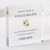 Gift for Colleague Acrylic Plaque Birthday Christmas Secret Santa Gift Thoughtful Work Friend Keepsake for Office Farewell Moving Away Gift