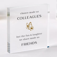 Gift for Colleague Acrylic Plaque Birthday Christmas Secret Santa Gift Thoughtful Work Friend Keepsake for Office Farewell Moving Away Gift