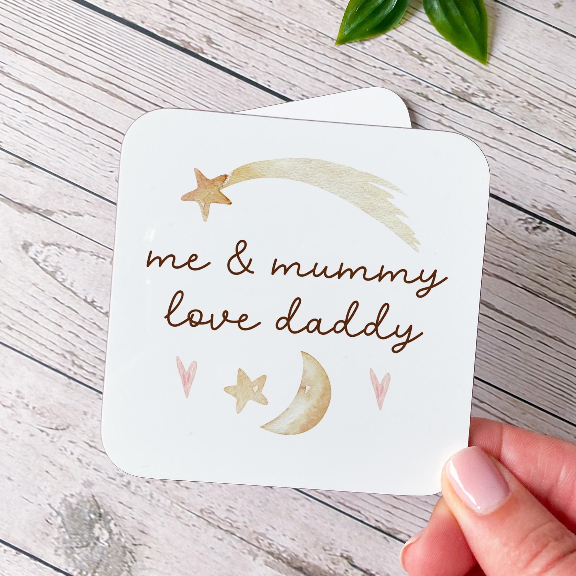 Gift for Daddy ˜Me & Mummy Love You' Coaster Father's Day Dad's Birthday Christmas Gift Star and Moon Design Cute Keepsake Present