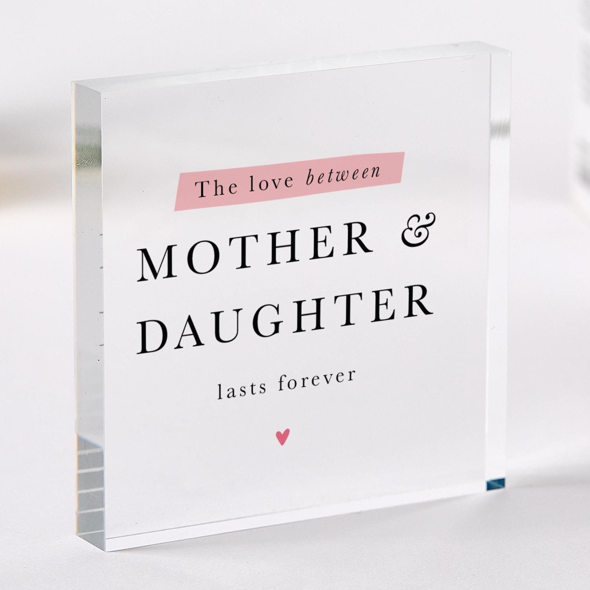 Gift for Mum or Daughter Sentimental Acrylic Plaque Gift for Mum's Birthday Mother's Day Christmas Wedding Mother of the Bride