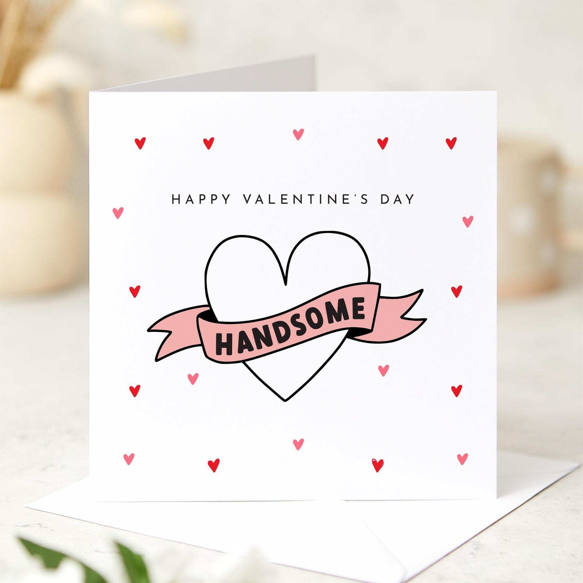Happy Valentine Card for Him Handsome Heart Card Cute Valentines Day Card Boyfriend Gift Husband Card Romantic Love Card for Partner