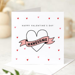 Happy Valentine Card for Him Handsome Heart Card Cute Valentines Day Card Boyfriend Gift Husband Card Romantic Love Card for Partner