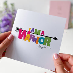 I Am a Warrior Motivational Card Encouragement Card Inspirational Gift for Friend Family Colleagues Her Him Support Card Cancer Fighter