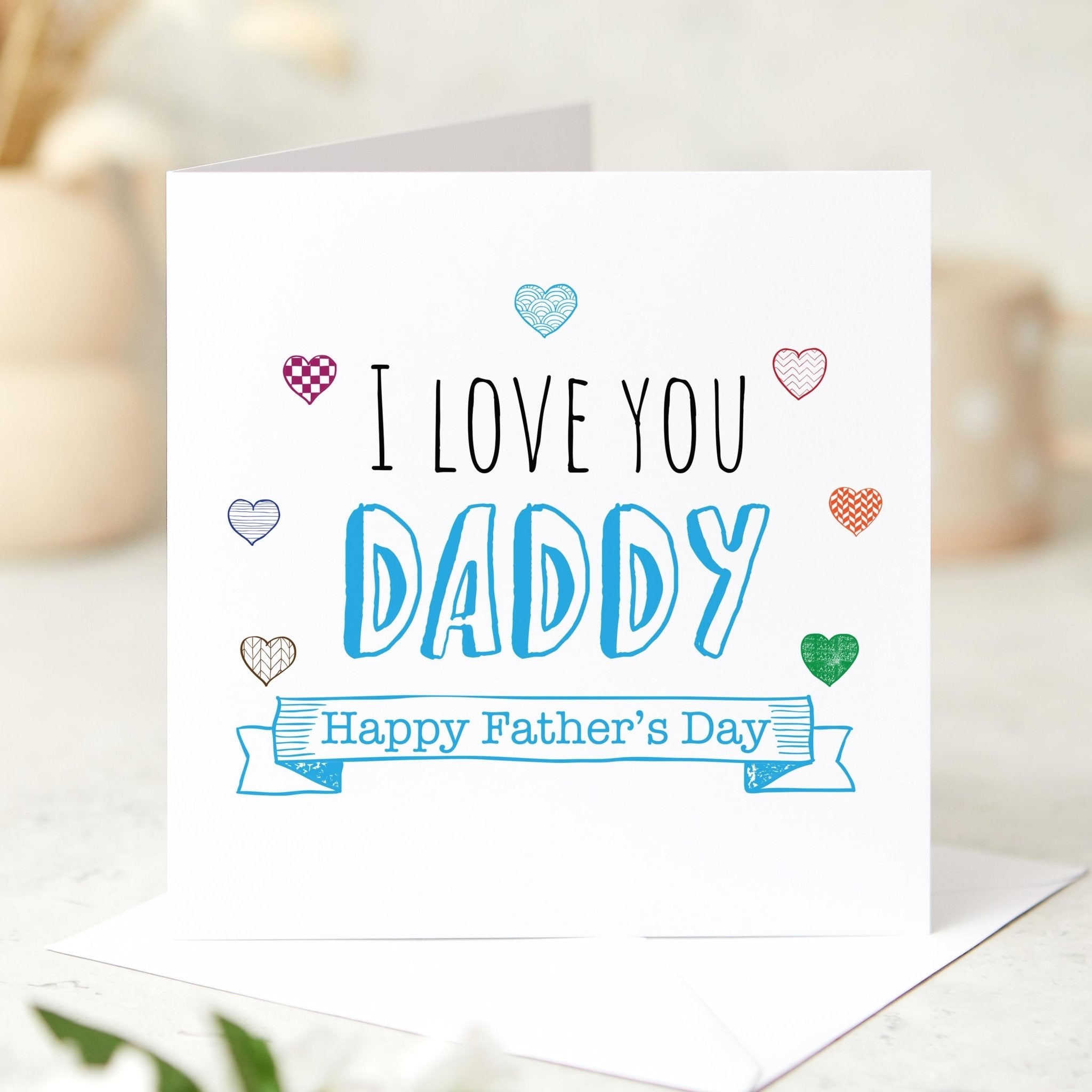 I Love You Daddy Father's Day Card Cute Father's Day Card from Son or Daughter Gift for Dad Heartfelt Card for First Fathers Day Gift Card