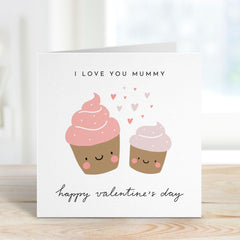 I Love You Mummy Valentines Card Cute Cupcake Design Valentine Gift for Mum Sweet and Fun Mothers Day Card from Daughter or Son