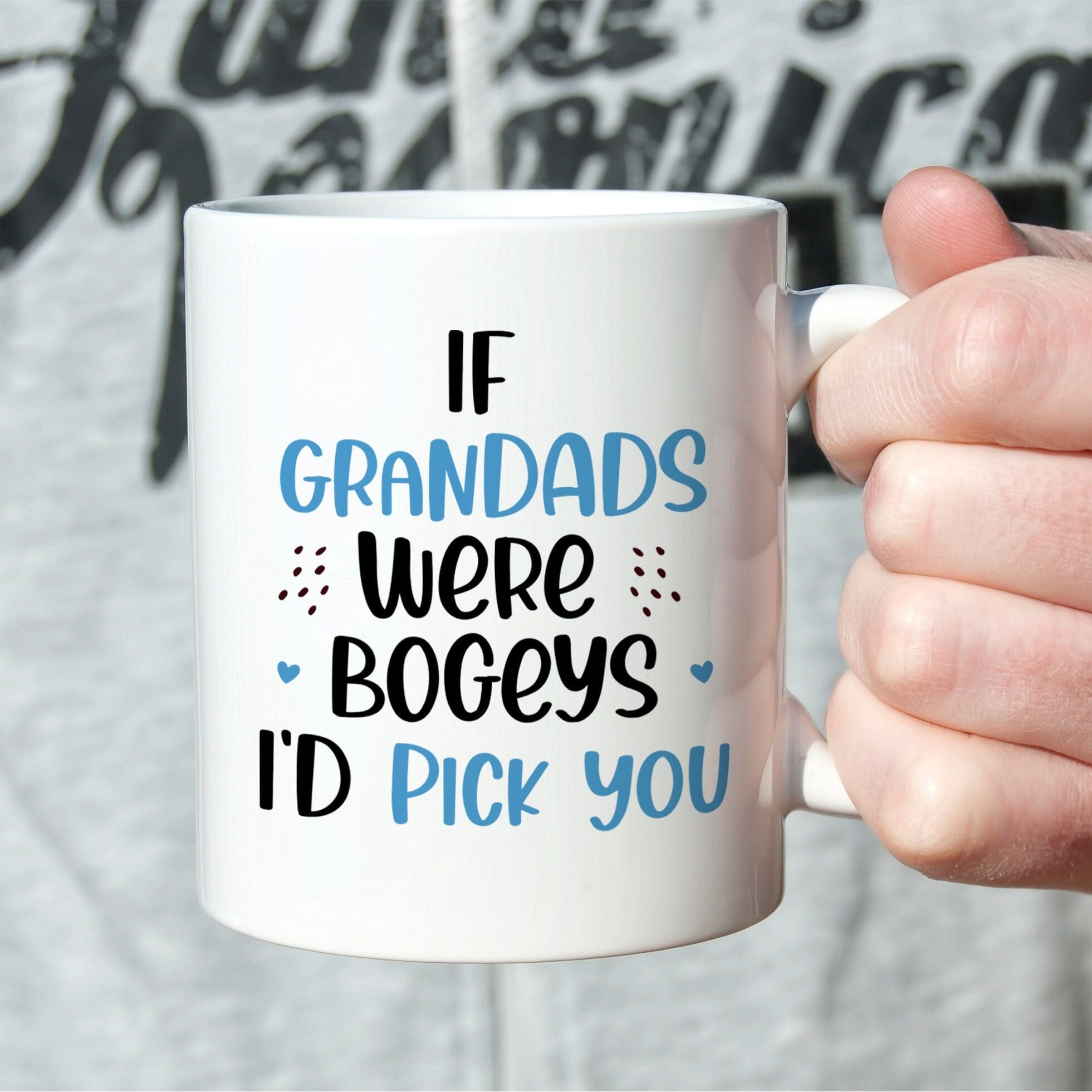 If grandads were bogeys I'd pick you mug, Father's Day, Birthday gift for new grandpa