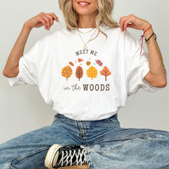 Meet Me in the Woods T-Shirt, Autumn Nature Fall Tee