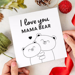 Mama Bear Card I Love You Mum Card Cute Mothers Day Card from Son or Daughter Birthday Card for Mum Bear Hug Card for Mother Gift for Mum