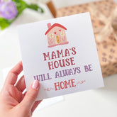 Mama’s House Will Always Be Home Card Cosy Home Illustration Card for Mum Mummy Mama Mother's Day or Mum's Birthday Card
