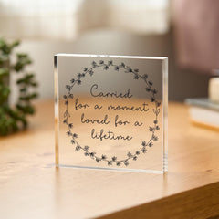 Miscarriage Memorial Acrylic Plaque Carried a Moment Loved for a Lifetime Baby Loss Sympathy Gift Thoughtful Keepsake for Grieving Parents