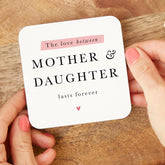 Mother and Daughter Coaster Gift Quote Keepsake Sentimental Present for Mum or Daughter Birthday Christmas Mother's Day Keepsake
