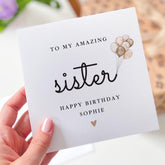 Personalised Birthday Card for Sister To My Amazing Sister Elegant Minimal Design with Balloons Thoughtful Card for Her Special Day