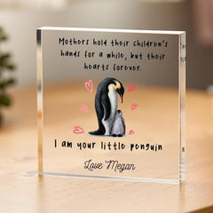 Personalised Mother's Day Gift for Mum I am Your Penguin Acrylic Block Mummy Keepsake First Mothers Day Present