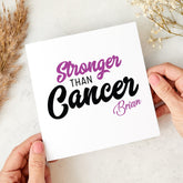 Personalised Stronger Than Cancer Encouragement Card Custom Cancer Survivor Gift Inspirational Support Card for Friend Family Women Cancers