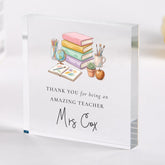 Personalised Teacher Acrylic Block – Thank You Teacher Gift End of Term Keepsake