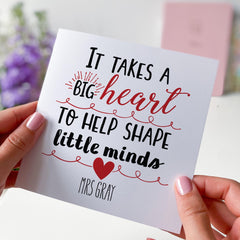 Personalised Teacher Thank You Card It Takes a Big Heart to Shape Little Minds Custom Name Teacher Appreciation Gift End of Term Card
