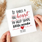 Personalised Teacher Thank You Card It Takes a Big Heart to Shape Little Minds Custom Name Teacher Appreciation Gift End of Term Card