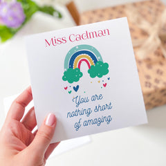Personalised Teacher Thank You Card Rainbow Design You Are Nothing Short of Amazing Card for Teacher Assistant Nursery School Appreciation