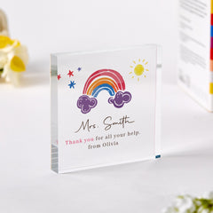 Personalised teacher thank you gift Rainbow design acrylic plaque End of term gift from Student to show appreciation for primary teacher